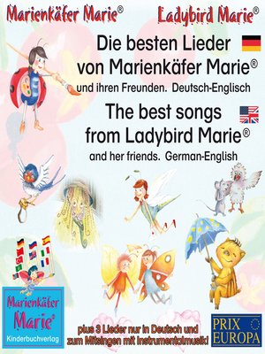 cover image of Die besten Kinderlieder von Marienkäfer Marie und ihren Freunden. Deutsch-Englisch / the best child songs from Ladybird Marie and her friends. German-English